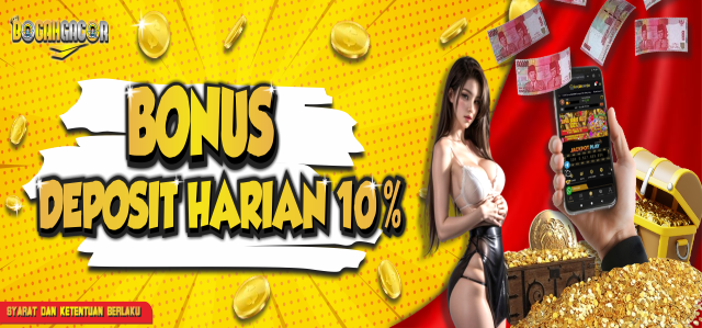 BONUS DEPOSIT HARIAN 10%